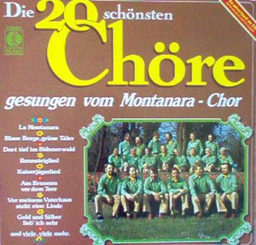 Cover Montanara Chor - Die 20 Schönsten Chöre (LP, Album) Schallplatten Ankauf