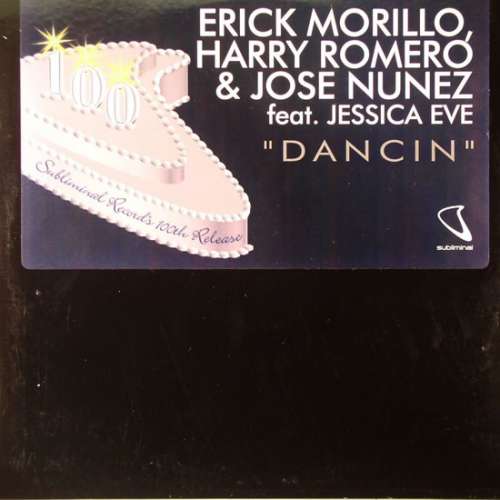 Cover Erick Morillo, Harry Romero* & Jose Nunez* Feat. Jessica Eve - Dancin (12) Schallplatten Ankauf