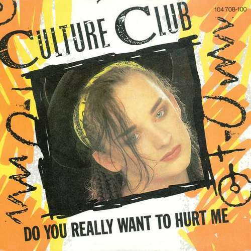 Bild Culture Club - Do You Really Want To Hurt Me (7, Single, Inj) Schallplatten Ankauf