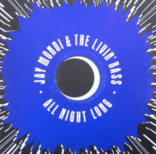 Cover Jay Mondi & The Livin' Bass - All Night Long (12) Schallplatten Ankauf