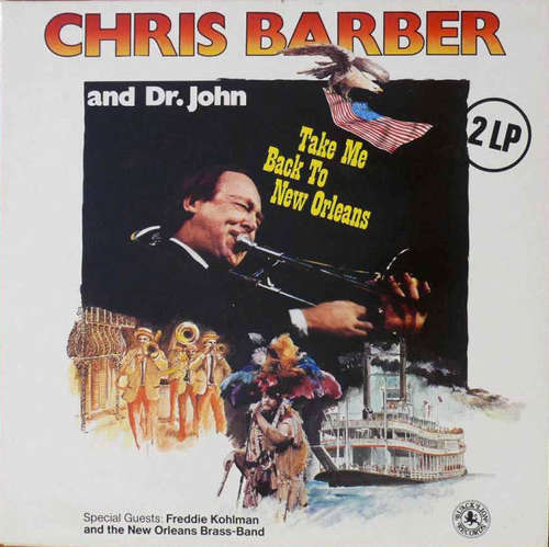 Cover Chris Barber And Dr. John With Freddie Kohlman - Take Me Back To New Orleans (2xLP, Album) Schallplatten Ankauf