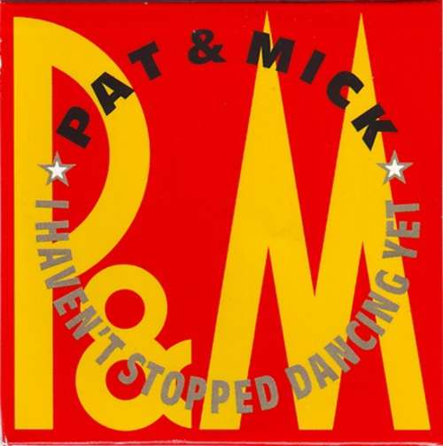 Cover Pat & Mick - I Haven't Stopped Dancing Yet (12) Schallplatten Ankauf