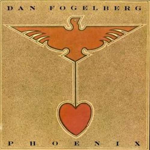 Cover Dan Fogelberg - Phoenix (LP, Album, Gat) Schallplatten Ankauf