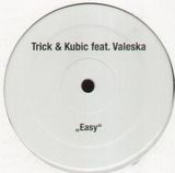 Bild Trick & Kubic Feat. Valeska* - Easy (12, Promo, W/Lbl) Schallplatten Ankauf
