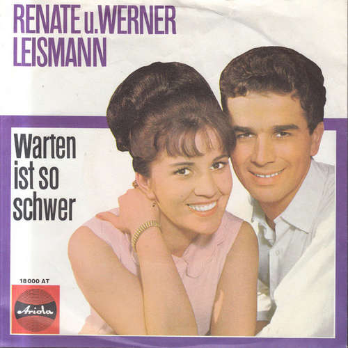 Cover Renate U. Werner Leismann* - Warten Ist So Schwer (7, Single, Mono) Schallplatten Ankauf