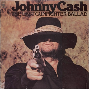 Cover Johnny Cash - The Last Gunfighter Ballad (LP, Album) Schallplatten Ankauf