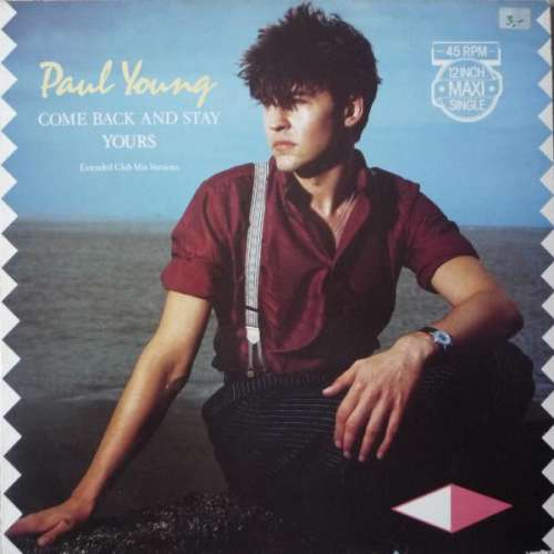 Cover Paul Young - Come Back And Stay (Extended Club Mix Versions) (12, Maxi) Schallplatten Ankauf