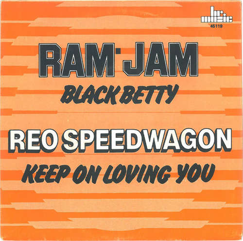 Cover Ram Jam / REO Speedwagon - Black Betty / Keep On Loving You (7, Single, Spl) Schallplatten Ankauf