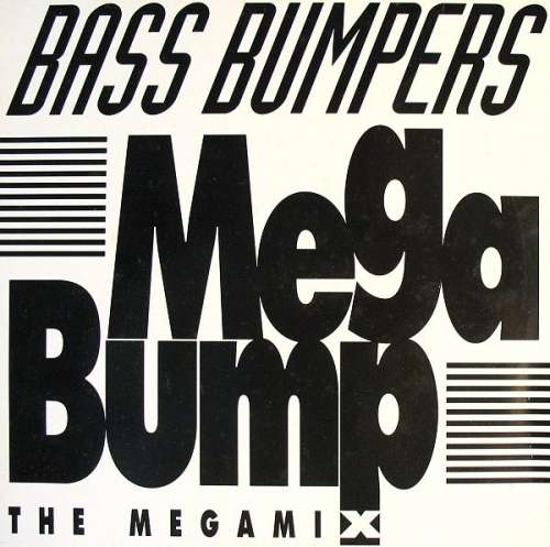 Cover Bass Bumpers - Mega Bump (The Megamix) (12) Schallplatten Ankauf