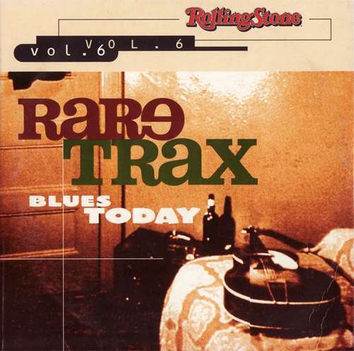 Cover Various - Rare Trax Vol. 6 - Blues Today (CD, Comp, Promo) Schallplatten Ankauf