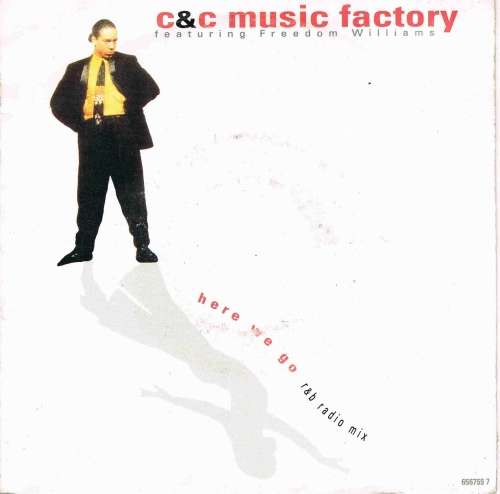 Cover C & C Music Factory* Featuring Freedom Williams - Here We Go (7, Single) Schallplatten Ankauf