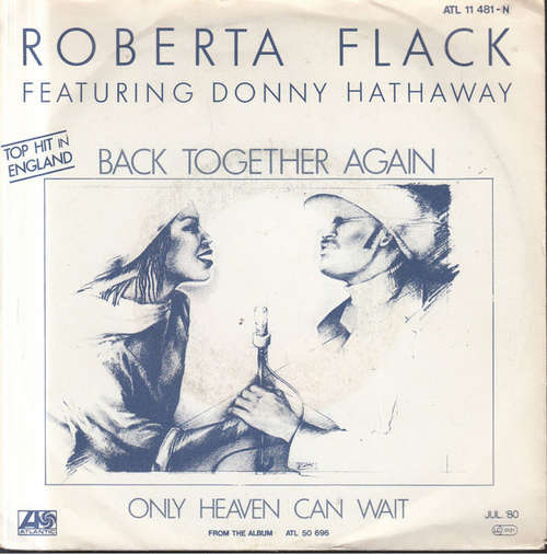Cover Roberta Flack Featuring Donny Hathaway - Back Together Again / Only Heaven Can Wait (7, Single) Schallplatten Ankauf