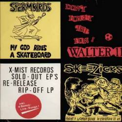 Cover Spermbirds / Die Walter Elf / Skeezicks - X-Mist Records Sold-Out EP's Re-Release Rip-Off LP (LP, Comp, RM) Schallplatten Ankauf