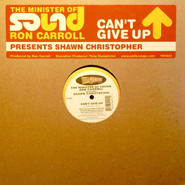 Cover The Minister Of Sound Ron Carrol* Presents Shawn Christopher - Can't Give Up (12) Schallplatten Ankauf