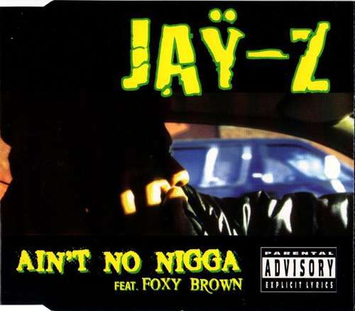 Cover Jaÿ-Z* Feat. Foxy Brown - Ain't No Nigga (CD, Maxi) Schallplatten Ankauf