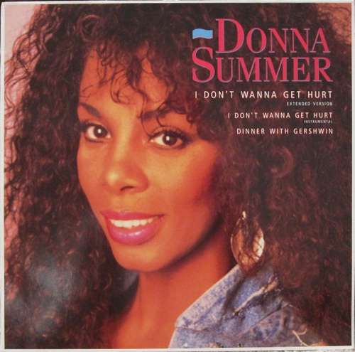 Cover Donna Summer - I Don't Wanna Get Hurt (Extended Version) (12) Schallplatten Ankauf