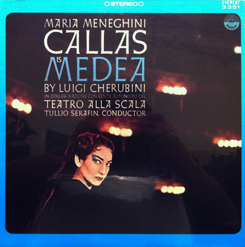 Cover Luigi Cherubini, Maria Meneghini Callas* In Collaborazione Con Lente Autonomo Del Teatro Alla Scala*, Tullio Serafin - Callas Is Medea (LP) Schallplatten Ankauf