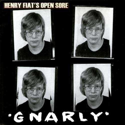 Cover Henry Fiat's Open Sore - Gnarly (7) Schallplatten Ankauf