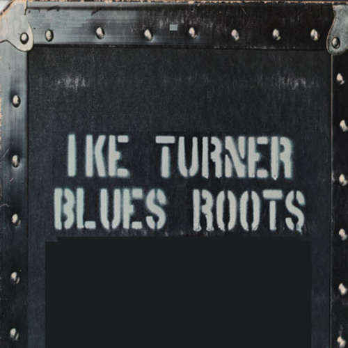 Cover Ike Turner - Blues Roots (LP, Album) Schallplatten Ankauf