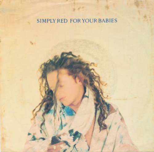 Cover Simply Red - For Your Babies (7, Single) Schallplatten Ankauf