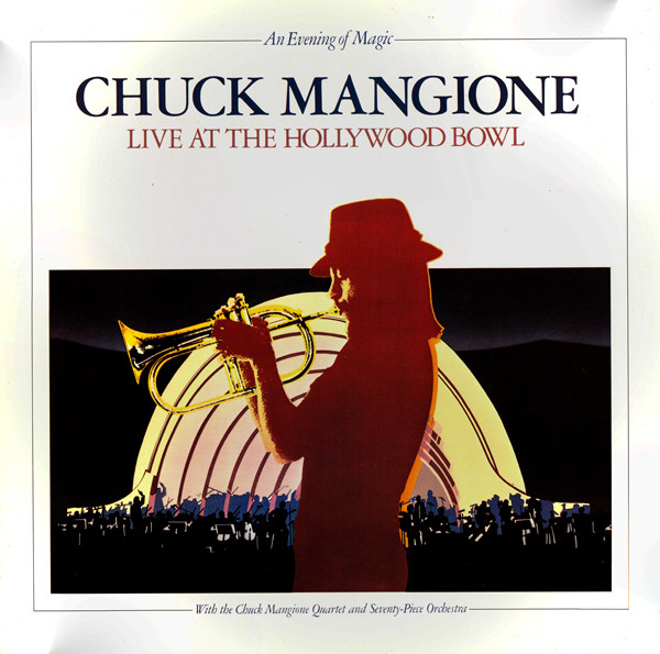 Cover Chuck Mangione - An Evening Of Magic - Live At The Hollywood Bowl (2xLP, Album, Gat) Schallplatten Ankauf
