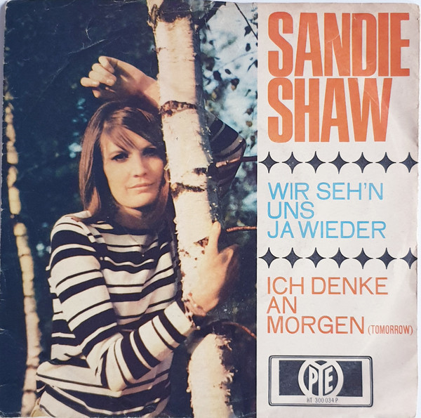 Cover Sandie Shaw - Wir Seh'n Uns Ja Wieder / Ich Denke An Morgen (Tomorrow) (7, Single) Schallplatten Ankauf