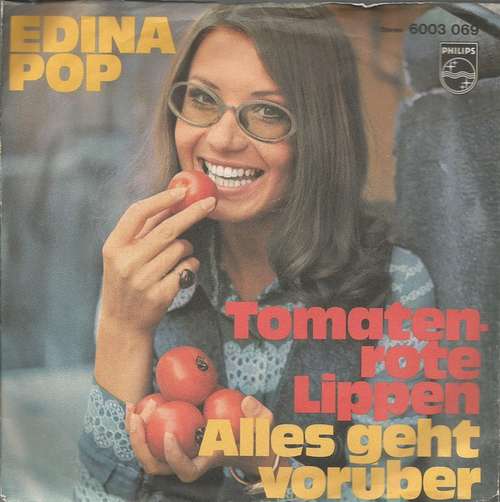 Cover Edina Pop - Tomatenrote Lippen / Alles Geht Vorüber (7, Single) Schallplatten Ankauf