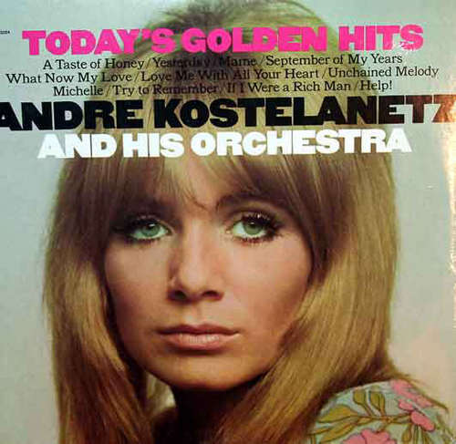 Cover Andre Kostelanetz And His Orchestra* - Today's Golden Hits (LP, Comp) Schallplatten Ankauf