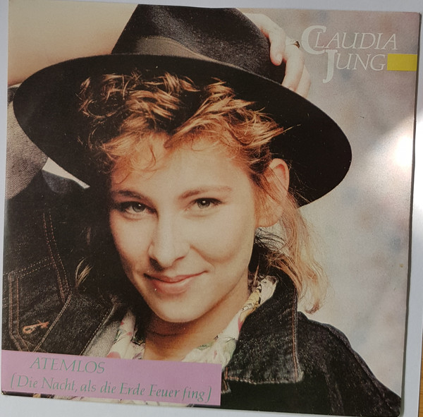 Cover Claudia Jung - Atemlos (Die Nacht, Als Die Erde Feuer Fing) (7, Single) Schallplatten Ankauf