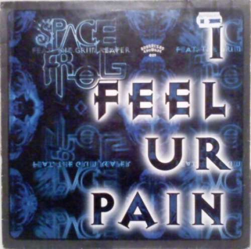 Cover Space Frog Feat. The Grim Reaper - I Feel Ur Pain (12) Schallplatten Ankauf