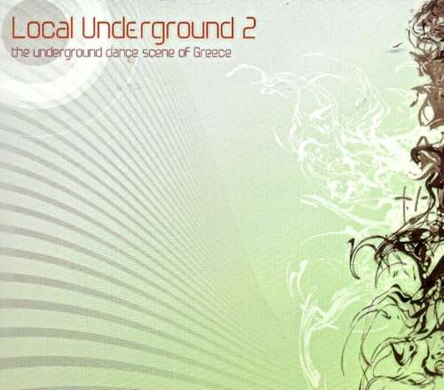 Cover Local Underground 2 - The Underground Dance Scene Of Greece Schallplatten Ankauf