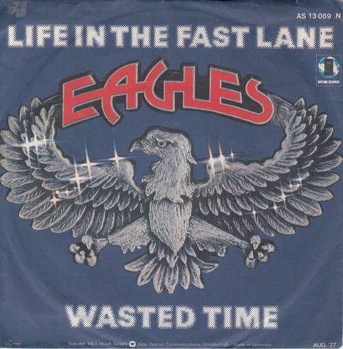 Cover Eagles - Life In The Fast Lane / Wasted Time (7, Single) Schallplatten Ankauf