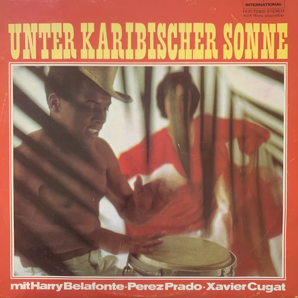 Cover Harry Belafonte, Perez Prado Und Xavier Cugat - Unter Karibischer Sonne (LP, Comp, Club) Schallplatten Ankauf
