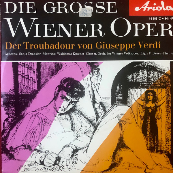 Cover Giuseppe Verdi, Sonja Draksler, Waldemar Kmentt, Chor* U. Orch. Der Wiener Volksoper* Ltg. Franz Bauer-Theussl - Der Troubadour (7) Schallplatten Ankauf