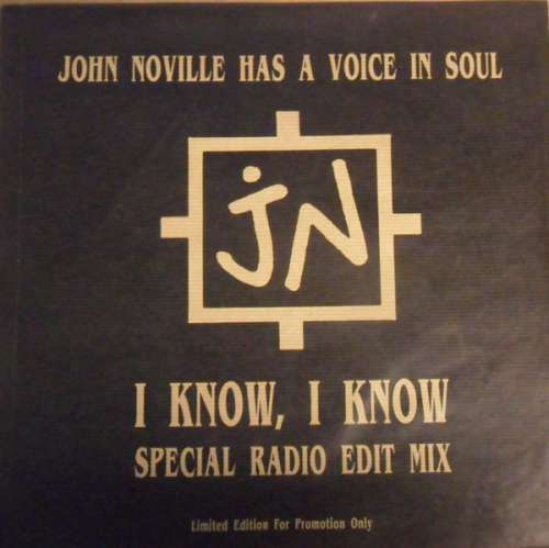 Cover John Noville - I Know I Know (Remixed) / (Special Radio Edit Mix) (12, Ltd, Promo + 7) Schallplatten Ankauf