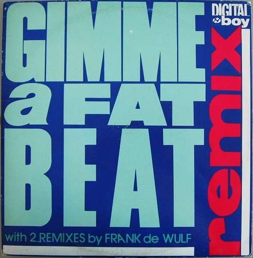 Cover Gimme A Fat Beat (Remix) Schallplatten Ankauf