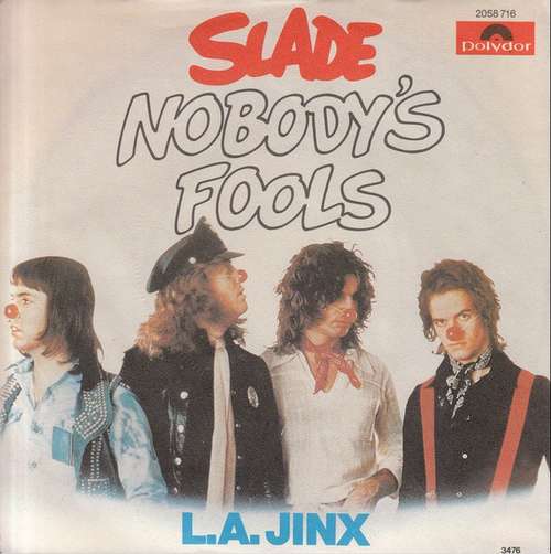 Cover Slade - Nobody's Fools (7, Single) Schallplatten Ankauf