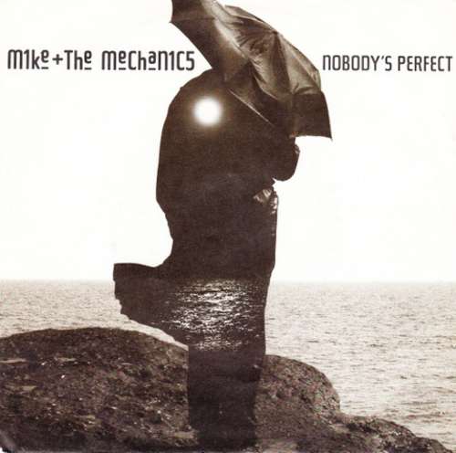 Cover Mike + The Mechanics* - Nobody's Perfect (7, Single) Schallplatten Ankauf