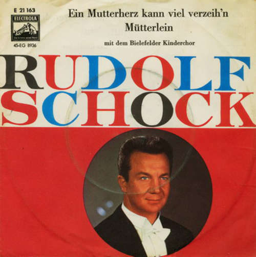 Cover Rudolf Schock - Ein Mutterherz Kann Viel Verzeih'n / Mütterlein (7, Single) Schallplatten Ankauf