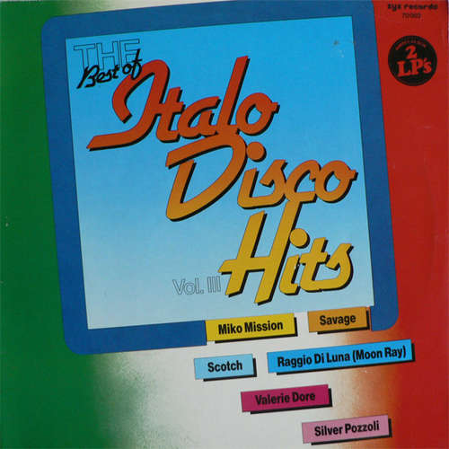Cover Various - The Best Of Italo Disco Hits Vol. III (2xLP, Comp, Gat) Schallplatten Ankauf
