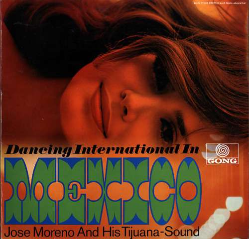 Bild Jose Moreno And His Tijuana-Sound* - Dancing International In Mexico (LP) Schallplatten Ankauf