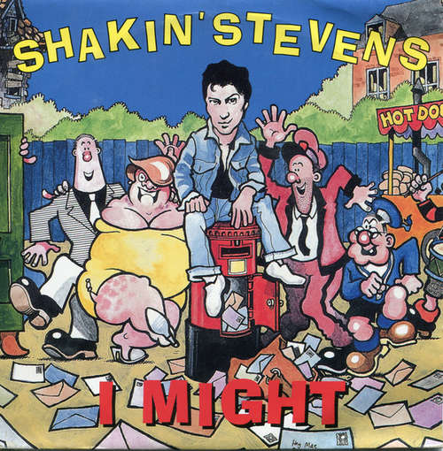 Cover Shakin' Stevens - I Might (7, Single) Schallplatten Ankauf