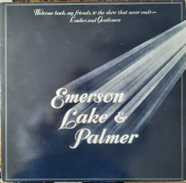 Cover Emerson, Lake & Palmer - Welcome Back My Friends To The Show That Never Ends - Ladies And Gentlemen (3xLP, Album, RE) Schallplatten Ankauf