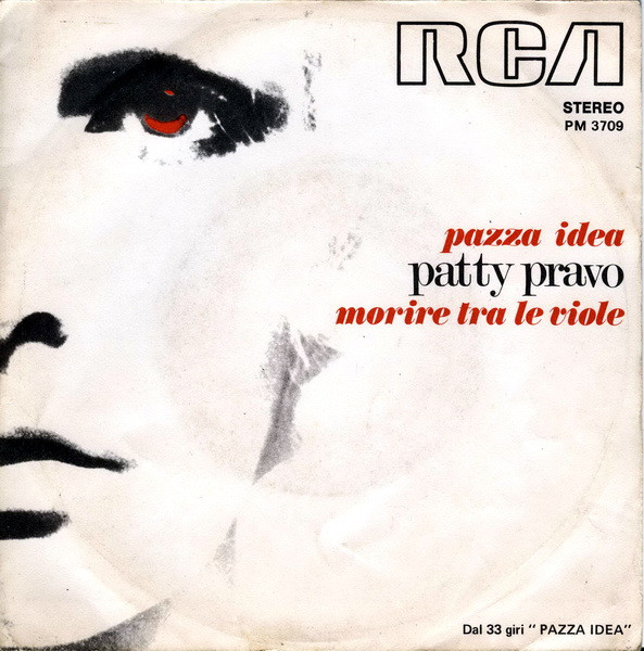 Cover Patty Pravo - Pazza Idea / Morire Tra Le Viole (7) Schallplatten Ankauf