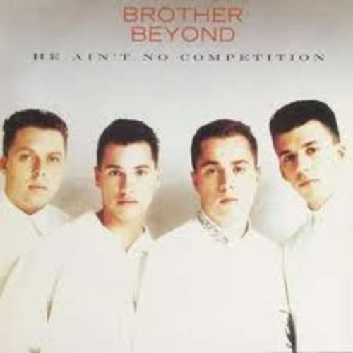Cover Brother Beyond - He Ain't No Competition (12) Schallplatten Ankauf