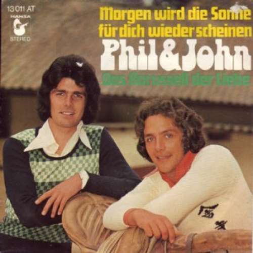 Cover Phil & John - Morgen Wird Die Sonne Für Dich Wieder Scheinen (7, Single) Schallplatten Ankauf