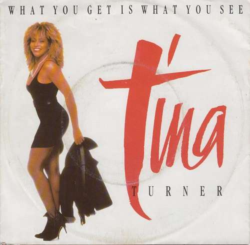 Cover Tina Turner - What You Get Is What You See (7, Single) Schallplatten Ankauf
