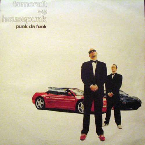 Cover Tomcraft Vs Housepunk - Punk Da Funk (12) Schallplatten Ankauf