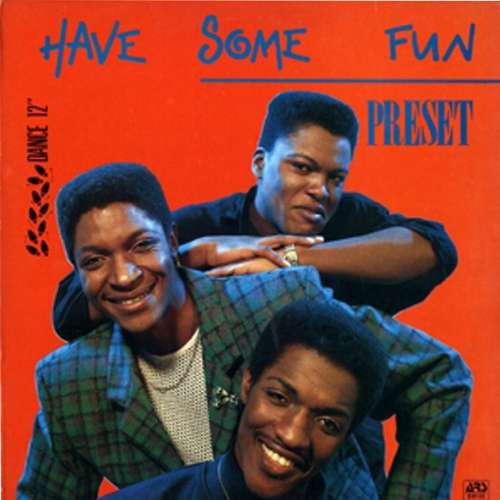 Cover Preset (3) - Have Some Fun (12) Schallplatten Ankauf