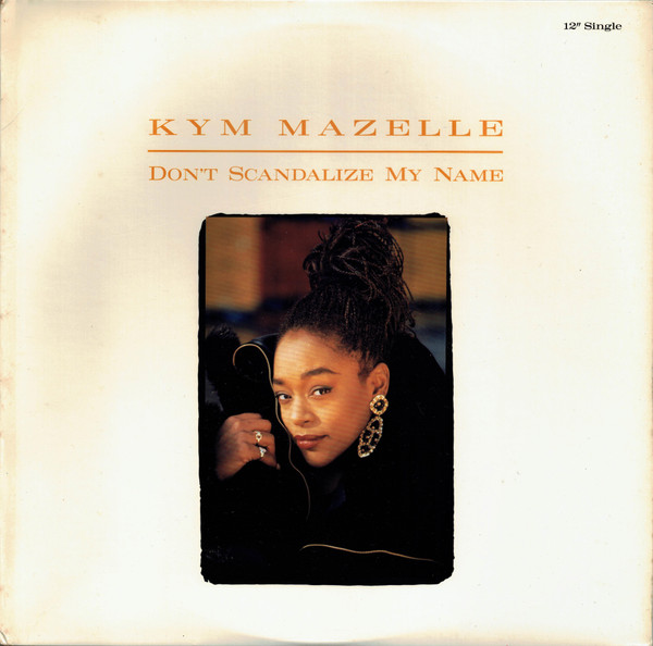 Cover Kym Mazelle - Don't Scandalize My Name (12, Single) Schallplatten Ankauf